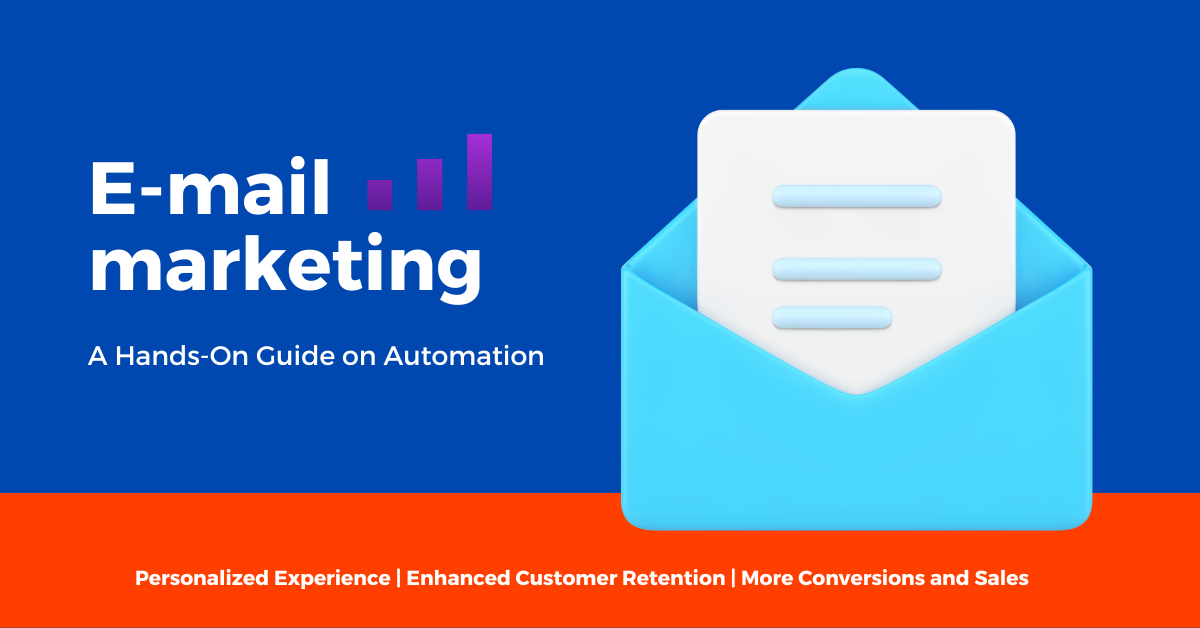 Email Marketing Automation - Hands On Guide