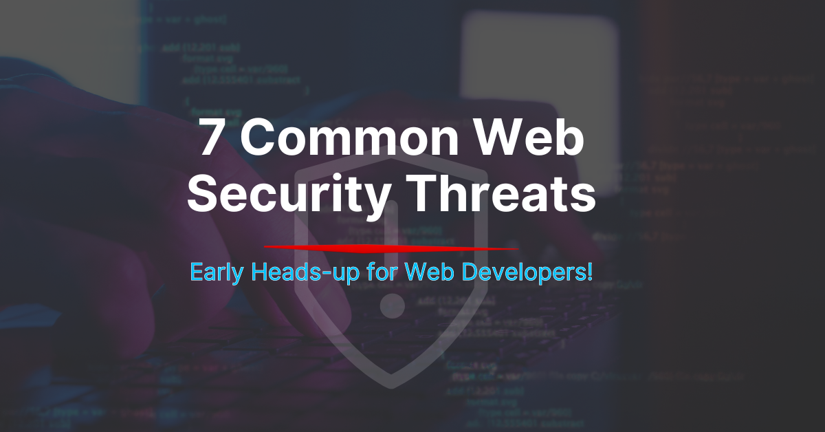 7 Common Web Security Threats