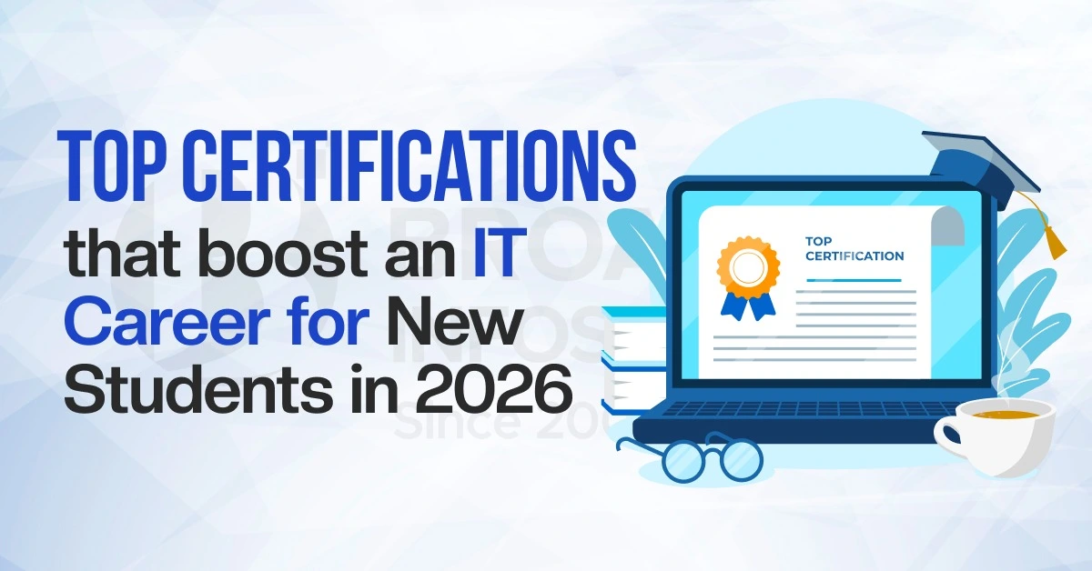 Top 8 certifications that boost an IT Career for New Students in 2026 at Broadway Infosys